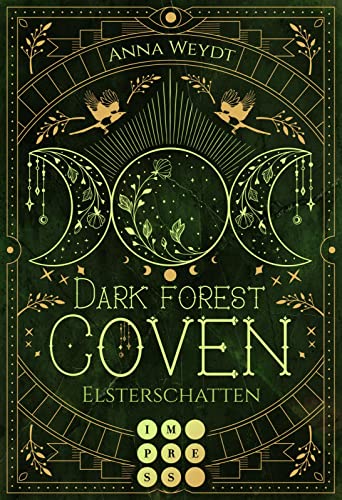 Dark Forest Coven. Elsterschatten: Hexen-Romantasy über einen uralten Fluch und eine Liebe durch alle Zeiten Dark Forest Coven. Elsterschatten: Hexen-Romantasy über einen uralten Fluch und eine Liebe durch alle Zeiten