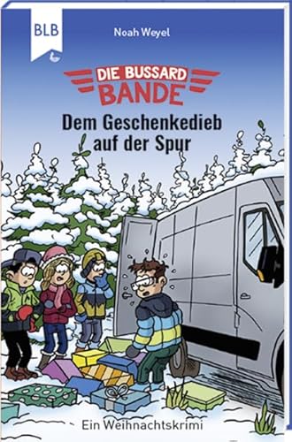 Die Bussard-Bande: Dem Geschenkedieb auf der Spur