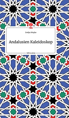Andalusien Kaleidoskop. Life is a Story - story.one