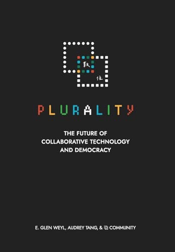 ¿ ¿¿ Plurality: The Future of Collaborative Technology and Democracy