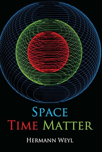 Space-time-matter (Dover Books on Physics)