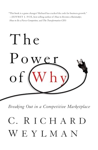 The Power of Why: Breaking Out In a Competitive Marketplace von Amazon Publishing