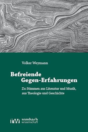 Befreiende Gegen-Erfahrungen: Zu Stimmen aus Literatur und Musik, aus Theologie und Geschichte von Nomos