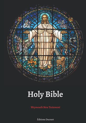 Holy Bible Weymouth New Testament