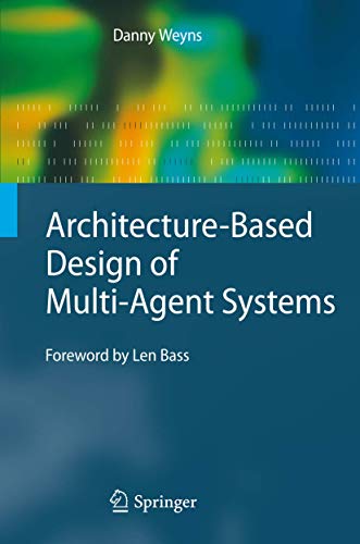 Architecture-Based Design of Multi-Agent Systems von Springer