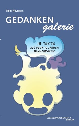 Gedankengalerie: Wie aus Worten Wunder werden (Textsammlungen deluxe)