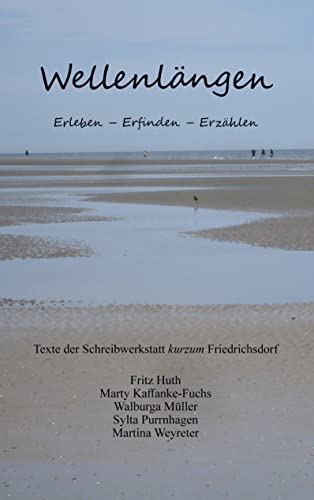 Wellenlängen: Erleben Erfinden Erzählen von Books on Demand GmbH