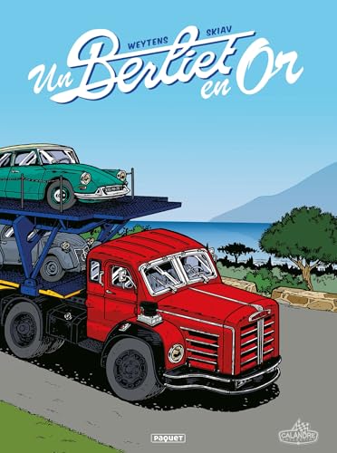 UN BERLIET EN OR von PAQUET