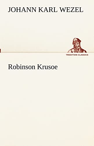 Robinson Krusoe (TREDITION CLASSICS) von tredition