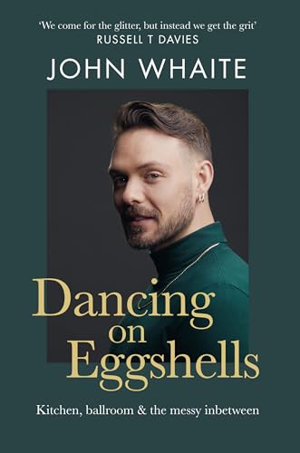 Dancing on Eggshells: Kitchen, ballroom & the messy inbetween von Kyle Books