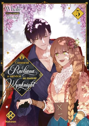 Comment Raeliana a survécu au manoir Wynknight - Tome 5