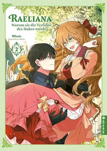 Raeliana - Warum sie die Verlobte des Dukes wurde 02 von Altraverse GmbH