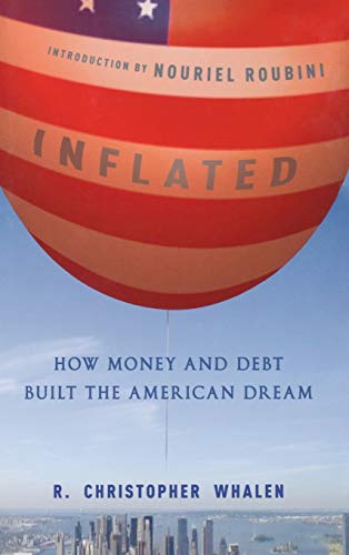 Inflated: How Money and Debt Built the American Dream von Wiley