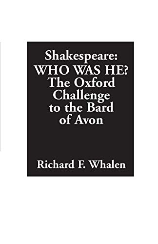 Shakespeare--Who Was He?: The Oxford Challenge to the Bard of Avon von Praeger
