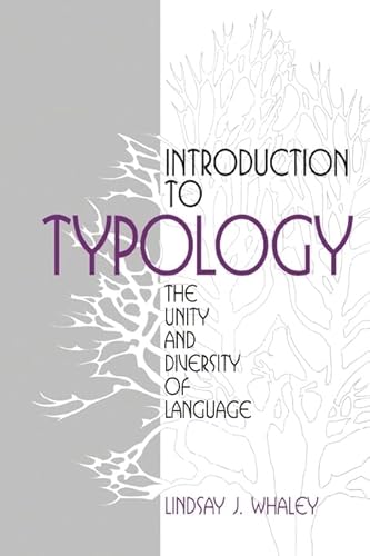 Introduction to Typology: The Unity and Diversity of Language von Sage Publications