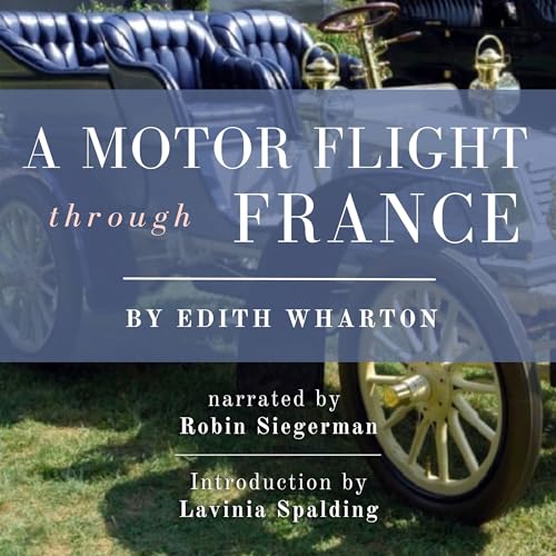 A Motor Flight Through France A Motor Flight Through France von Blackstone Pub