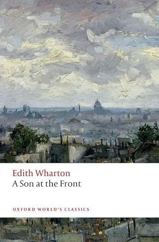 A Son at the Front (Oxford World's Classics) von Oxford University Press