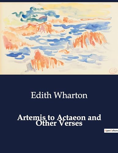 Artemis to Actaeon and Other Verses von Culturea