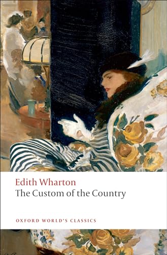 The Custom of the Country (Oxford World’s Classics)