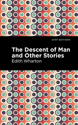 Descent of Man and Other Stories (Mint Editions (Short Story Collections and Anthologies))