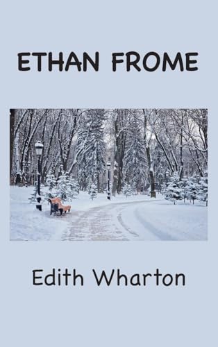 Ethan Frome Ethan Frome von Ancient Wisdom Publications