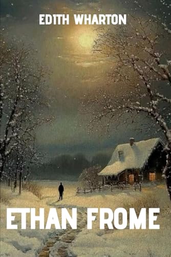 Ethan Frome Ethan Frome von Independently published