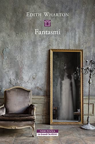 Fantasmi (Le Grandi Scrittrici) von Neri Pozza