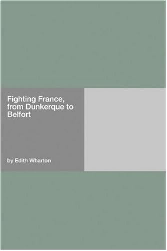 Fighting France, From Dunkerque to Belfort Fighting France, From Dunkerque to Belfort von Anson Street Press