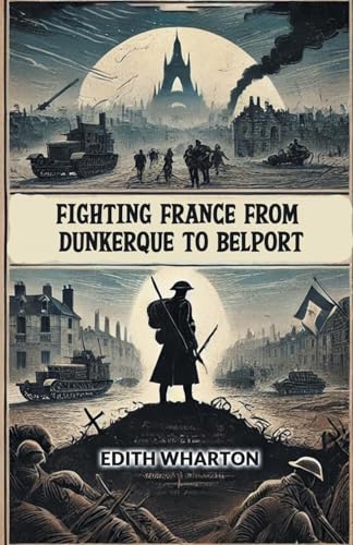 Fighting France From Dunkerque To Belport von Double 9 Books