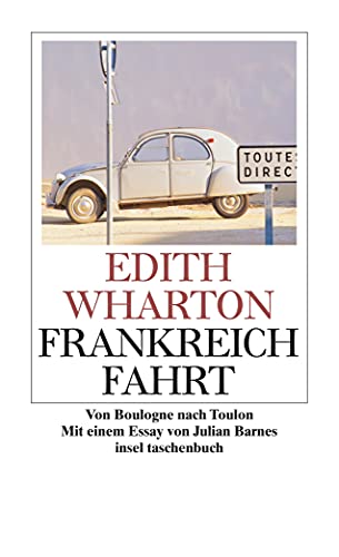 Frankreichfahrt: Von Boulogne nach Toulon (insel taschenbuch)