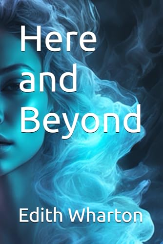 Here and Beyond Here and Beyond von Independently published