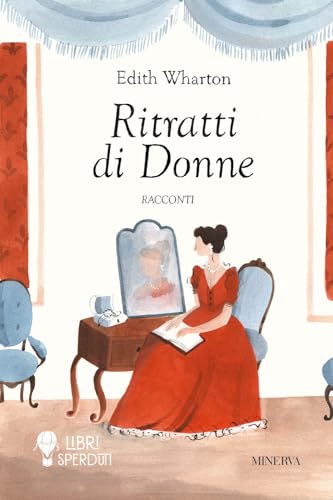 Ritratti di donne (Libri sperduti) von Minerva Edizioni (Bologna)