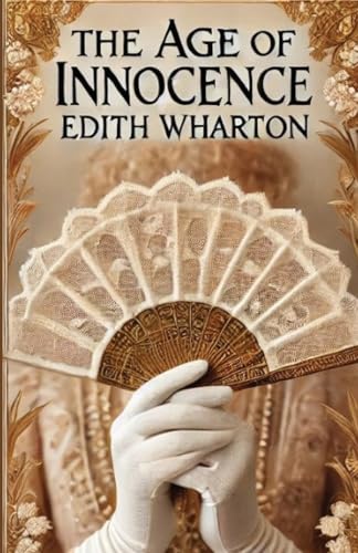 The Age Of Innocence(Illustrated) von Micheal Smith