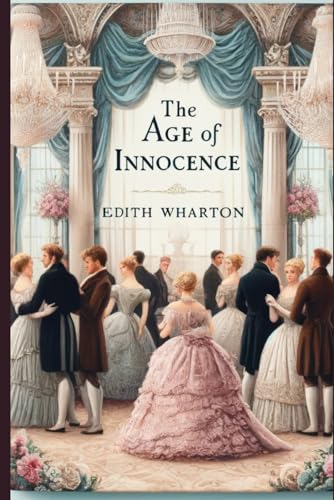 The Age Of Innocence von Independently published