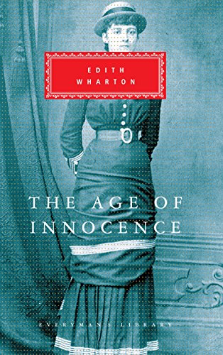 The Age Of Innocence: Edith Wharton (Everyman's Library CLASSICS)