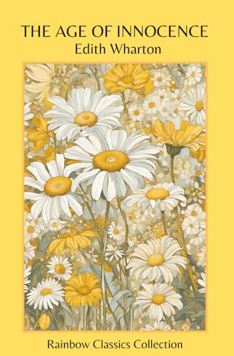 The Age of Innocence by Edith Wharton (Rainbow Classics Collection) von Independently published