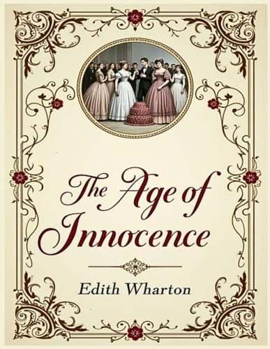 The Age of Innocence The Age of Innocence von Independently published