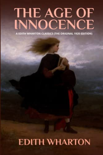 The Age of Innocence: A Edith Wharton Classics (The Original 1920 Edition) von Independently published