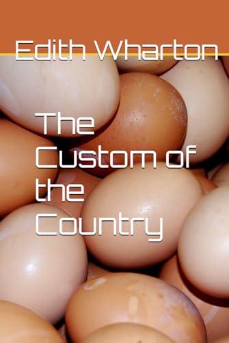 The Custom of the Country von Independently published
