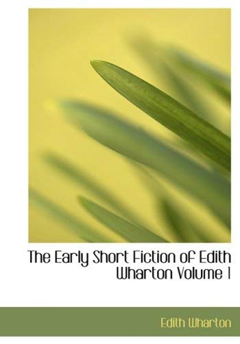 The Early Short Fiction of Edith Wharton von Anson Street Press