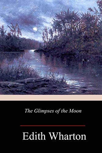 The Glimpses of the Moon The Glimpses of the Moon von CREATESPACE