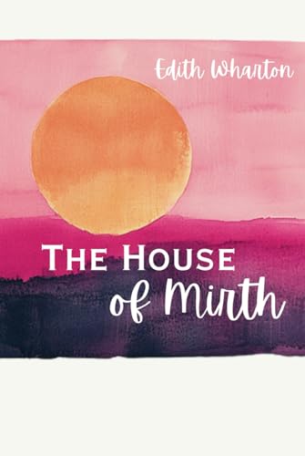 The House of Mirth The House of Mirth von Independently published