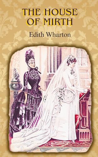 The House of Mirth: A Tragic Tale of Love, Wealth, and Social Constraints The House of Mirth: A Tragic Tale of Love, Wealth, and Social Constraints von Independently published