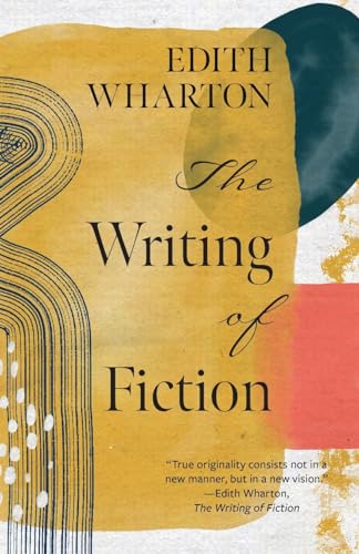 The Writing of Fiction (Warbler Classics Annotated Edition) von Warbler Classics