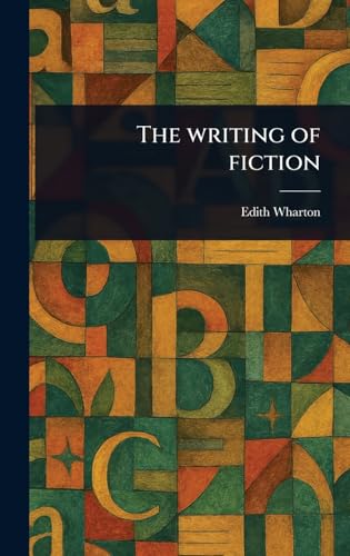 The Writing of Fiction The Writing of Fiction von Anson Street Press