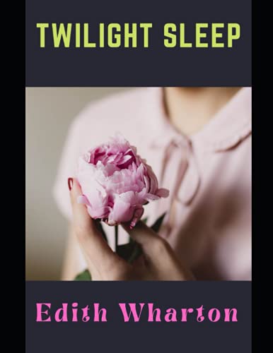 Twilight Sleep von Independently published