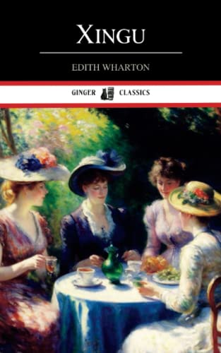 Xingu: Classic Short Story (Annotated) von Independently published