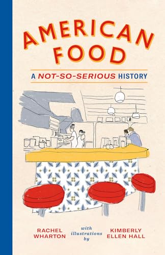 American Food: A Not-so-serious History von Harry N. Abrams