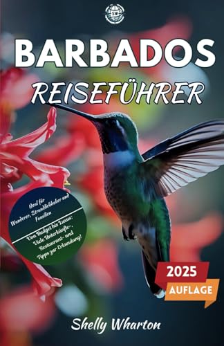 Barbados Reiseführer: Ein Begleiter im Taschenformat für Ihr Karibik-Abenteuer (Leitfaden für Entdecker) von Independently published