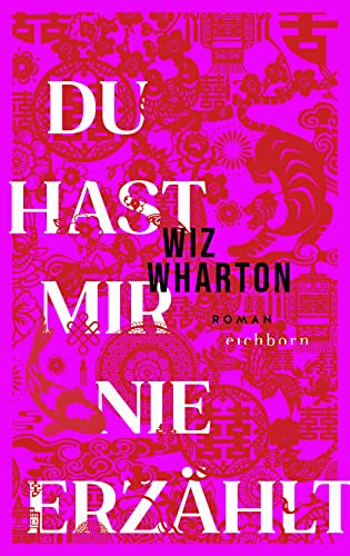 Du hast mir nie erzählt: Roman von Eichborn